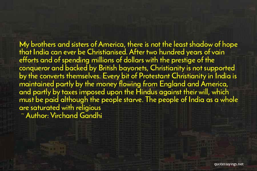 Virchand Gandhi Quotes: My Brothers And Sisters Of America, There Is Not The Least Shadow Of Hope That India Can Ever Be Christianised.