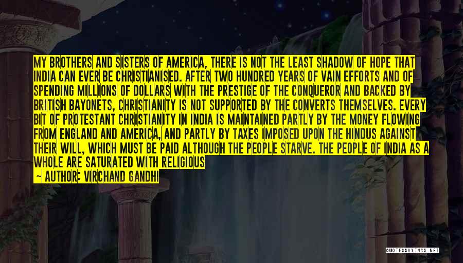 Virchand Gandhi Quotes: My Brothers And Sisters Of America, There Is Not The Least Shadow Of Hope That India Can Ever Be Christianised.