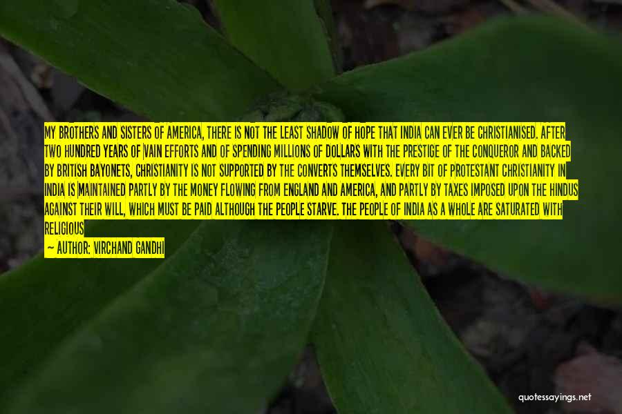 Virchand Gandhi Quotes: My Brothers And Sisters Of America, There Is Not The Least Shadow Of Hope That India Can Ever Be Christianised.