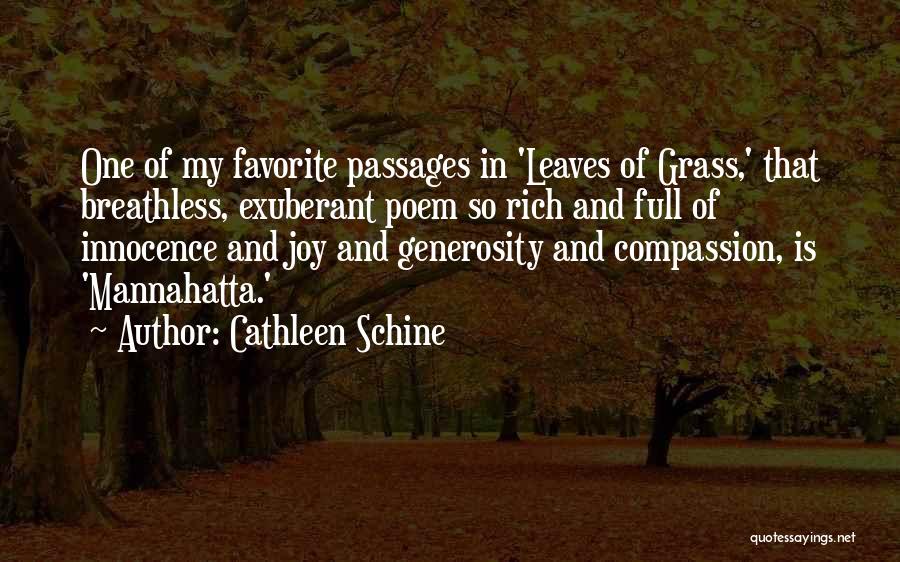 Cathleen Schine Quotes: One Of My Favorite Passages In 'leaves Of Grass,' That Breathless, Exuberant Poem So Rich And Full Of Innocence And