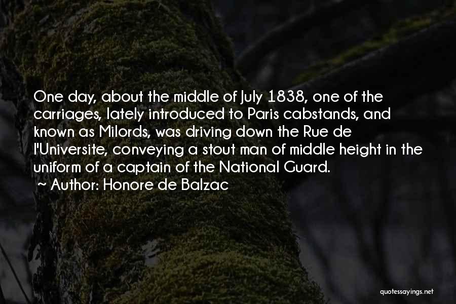 Honore De Balzac Quotes: One Day, About The Middle Of July 1838, One Of The Carriages, Lately Introduced To Paris Cabstands, And Known As