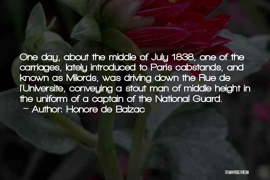 Honore De Balzac Quotes: One Day, About The Middle Of July 1838, One Of The Carriages, Lately Introduced To Paris Cabstands, And Known As