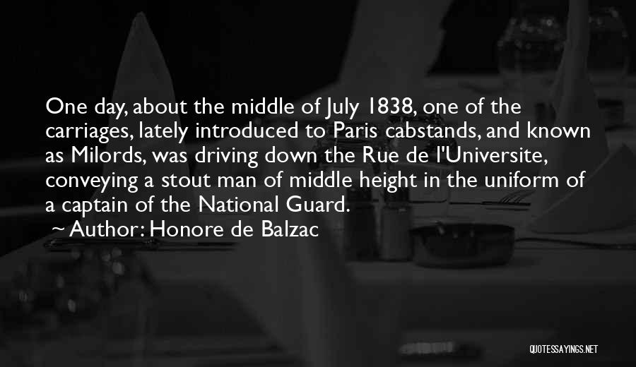 Honore De Balzac Quotes: One Day, About The Middle Of July 1838, One Of The Carriages, Lately Introduced To Paris Cabstands, And Known As