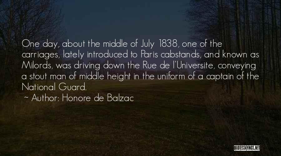 Honore De Balzac Quotes: One Day, About The Middle Of July 1838, One Of The Carriages, Lately Introduced To Paris Cabstands, And Known As