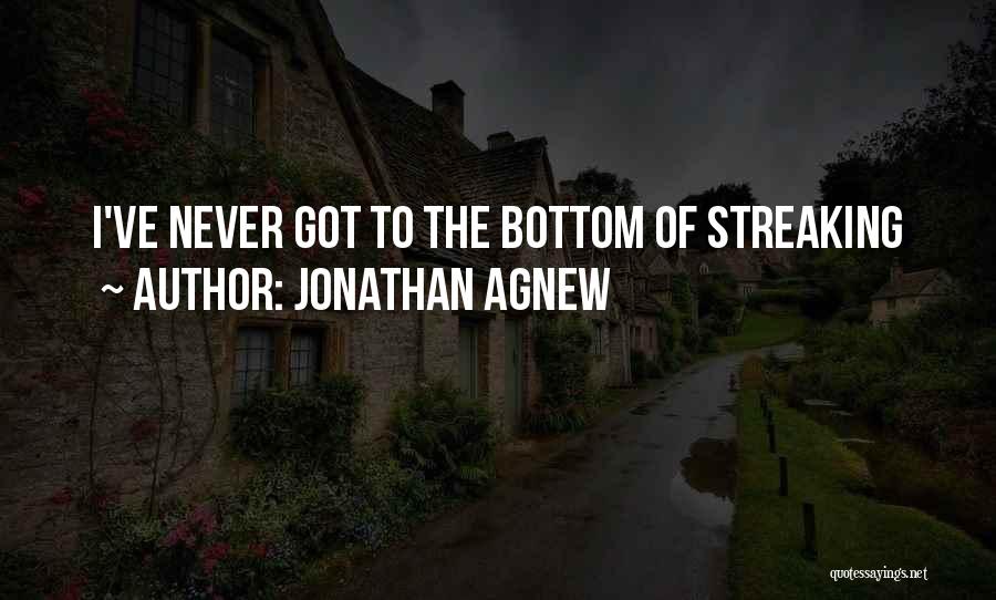 Jonathan Agnew Quotes: I've Never Got To The Bottom Of Streaking