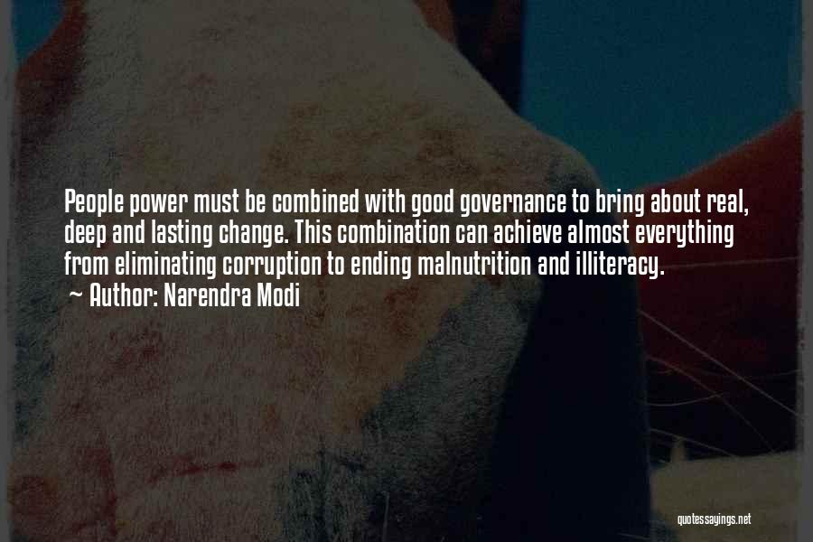 Narendra Modi Quotes: People Power Must Be Combined With Good Governance To Bring About Real, Deep And Lasting Change. This Combination Can Achieve