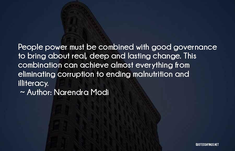 Narendra Modi Quotes: People Power Must Be Combined With Good Governance To Bring About Real, Deep And Lasting Change. This Combination Can Achieve