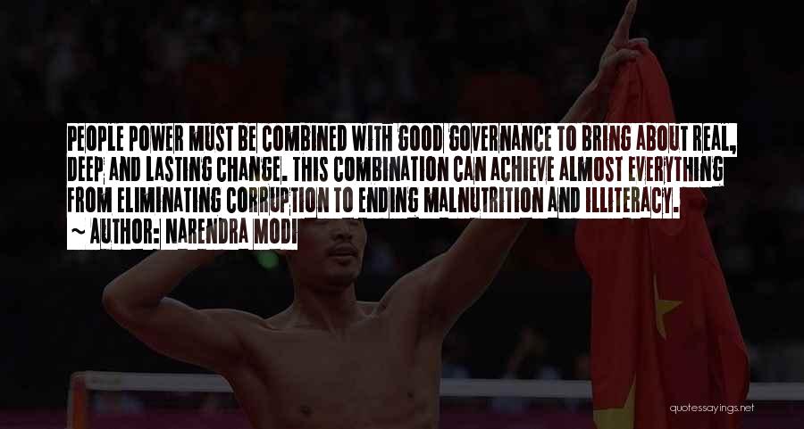 Narendra Modi Quotes: People Power Must Be Combined With Good Governance To Bring About Real, Deep And Lasting Change. This Combination Can Achieve