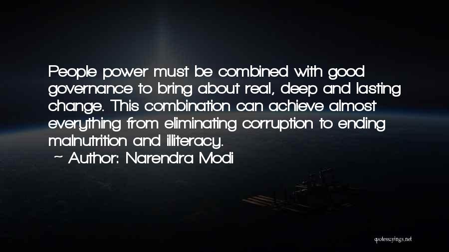 Narendra Modi Quotes: People Power Must Be Combined With Good Governance To Bring About Real, Deep And Lasting Change. This Combination Can Achieve