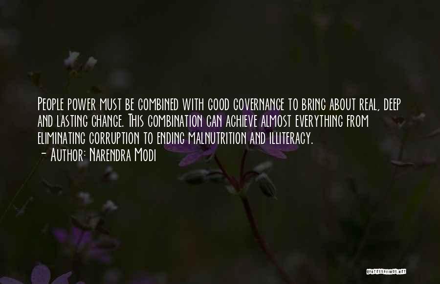 Narendra Modi Quotes: People Power Must Be Combined With Good Governance To Bring About Real, Deep And Lasting Change. This Combination Can Achieve