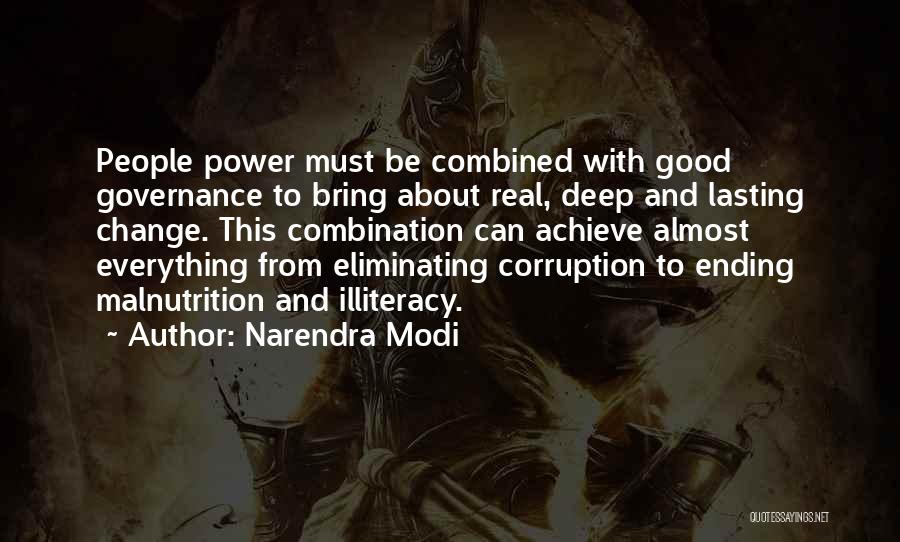 Narendra Modi Quotes: People Power Must Be Combined With Good Governance To Bring About Real, Deep And Lasting Change. This Combination Can Achieve