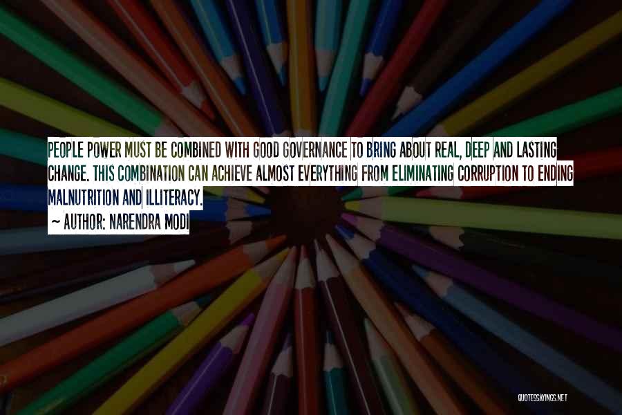 Narendra Modi Quotes: People Power Must Be Combined With Good Governance To Bring About Real, Deep And Lasting Change. This Combination Can Achieve