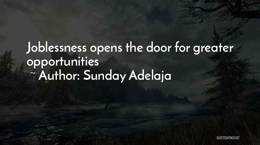 Sunday Adelaja Quotes: Joblessness Opens The Door For Greater Opportunities