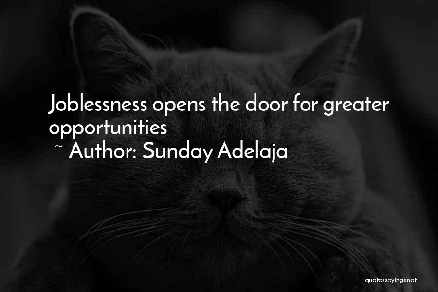 Sunday Adelaja Quotes: Joblessness Opens The Door For Greater Opportunities