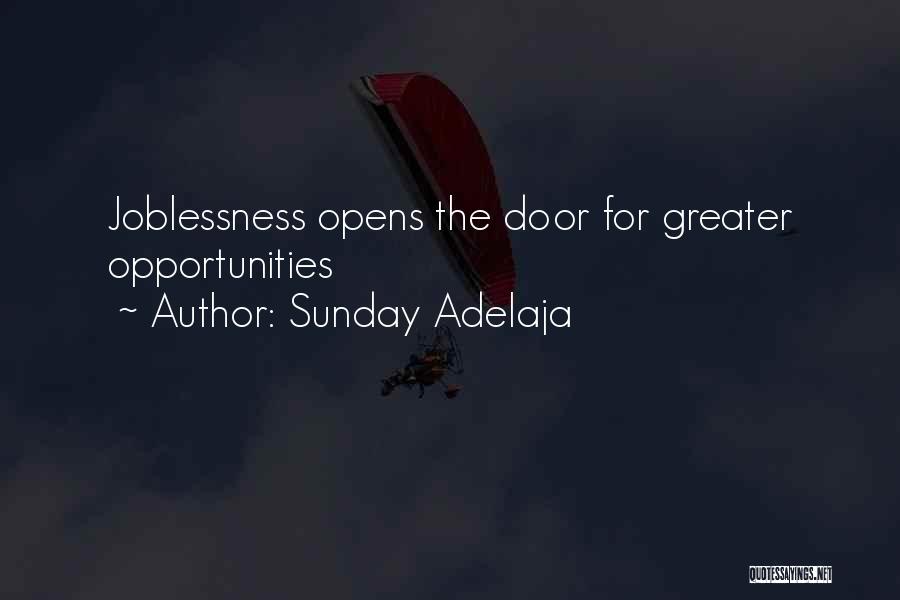 Sunday Adelaja Quotes: Joblessness Opens The Door For Greater Opportunities