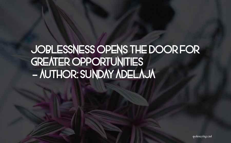 Sunday Adelaja Quotes: Joblessness Opens The Door For Greater Opportunities