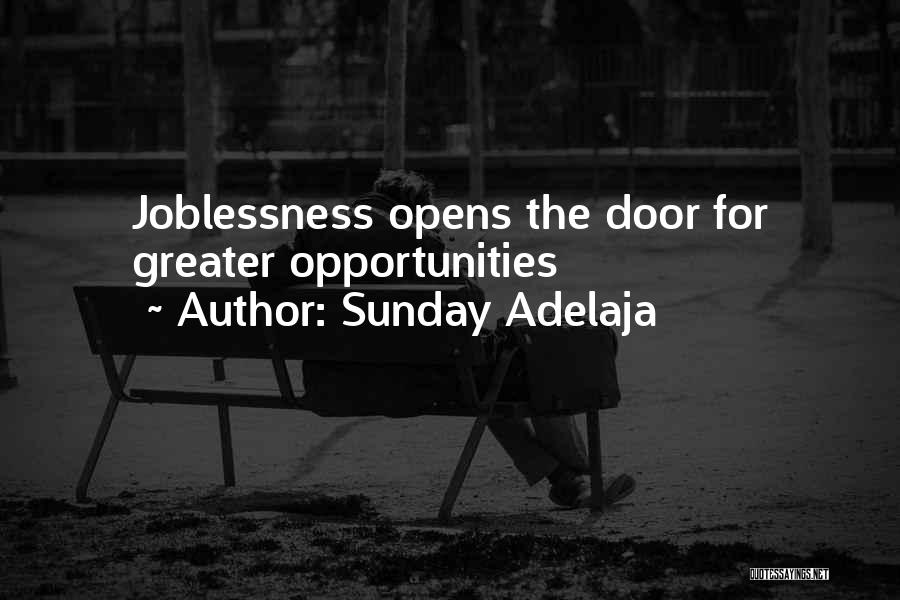 Sunday Adelaja Quotes: Joblessness Opens The Door For Greater Opportunities