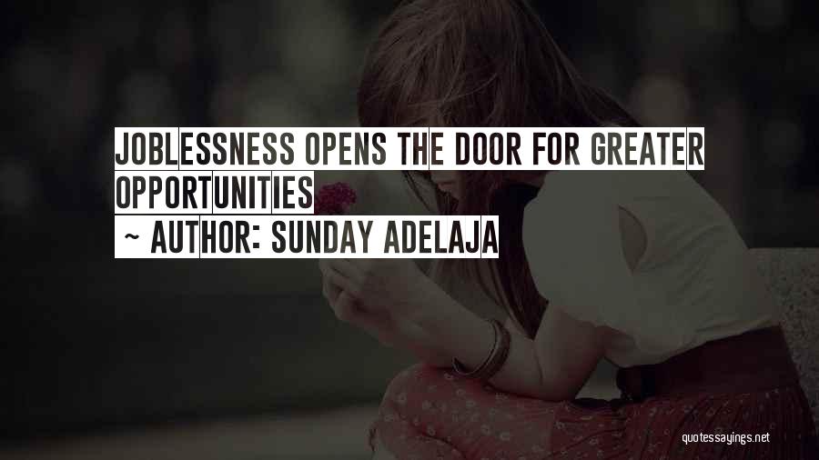 Sunday Adelaja Quotes: Joblessness Opens The Door For Greater Opportunities