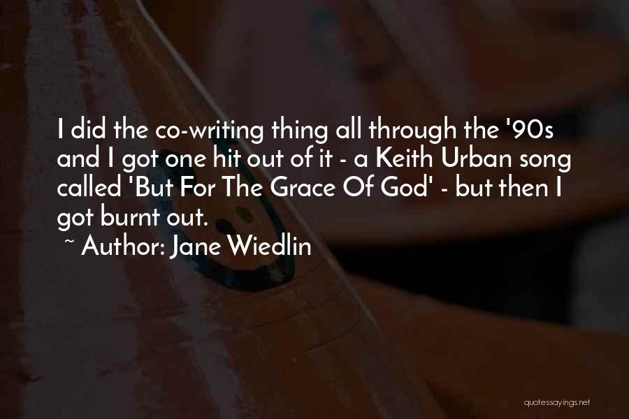 Jane Wiedlin Quotes: I Did The Co-writing Thing All Through The '90s And I Got One Hit Out Of It - A Keith