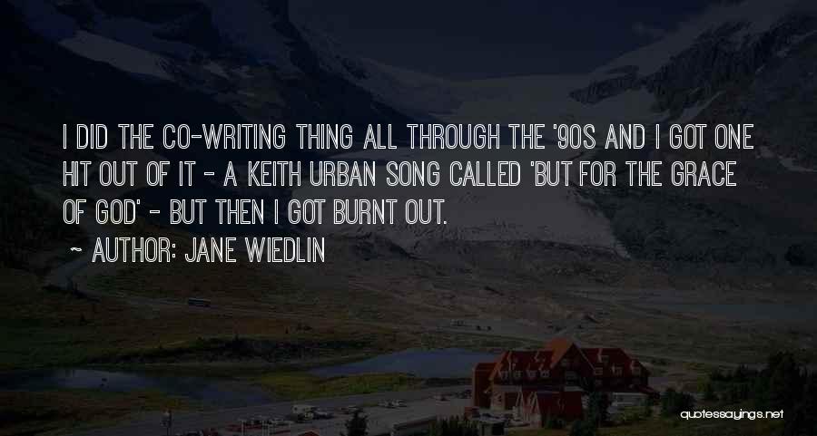 Jane Wiedlin Quotes: I Did The Co-writing Thing All Through The '90s And I Got One Hit Out Of It - A Keith