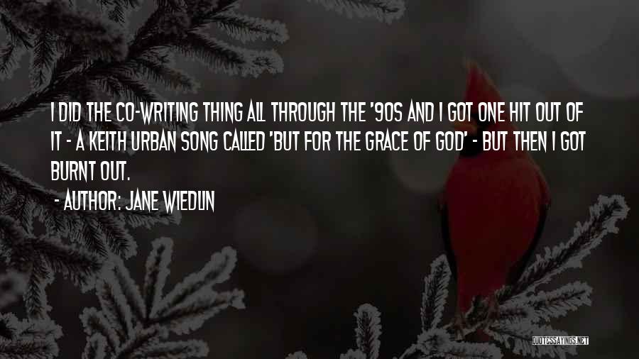 Jane Wiedlin Quotes: I Did The Co-writing Thing All Through The '90s And I Got One Hit Out Of It - A Keith