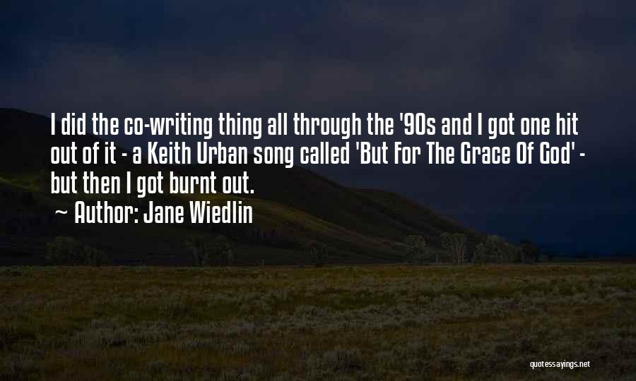 Jane Wiedlin Quotes: I Did The Co-writing Thing All Through The '90s And I Got One Hit Out Of It - A Keith