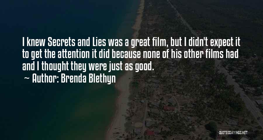 Brenda Blethyn Quotes: I Knew Secrets And Lies Was A Great Film, But I Didn't Expect It To Get The Attention It Did