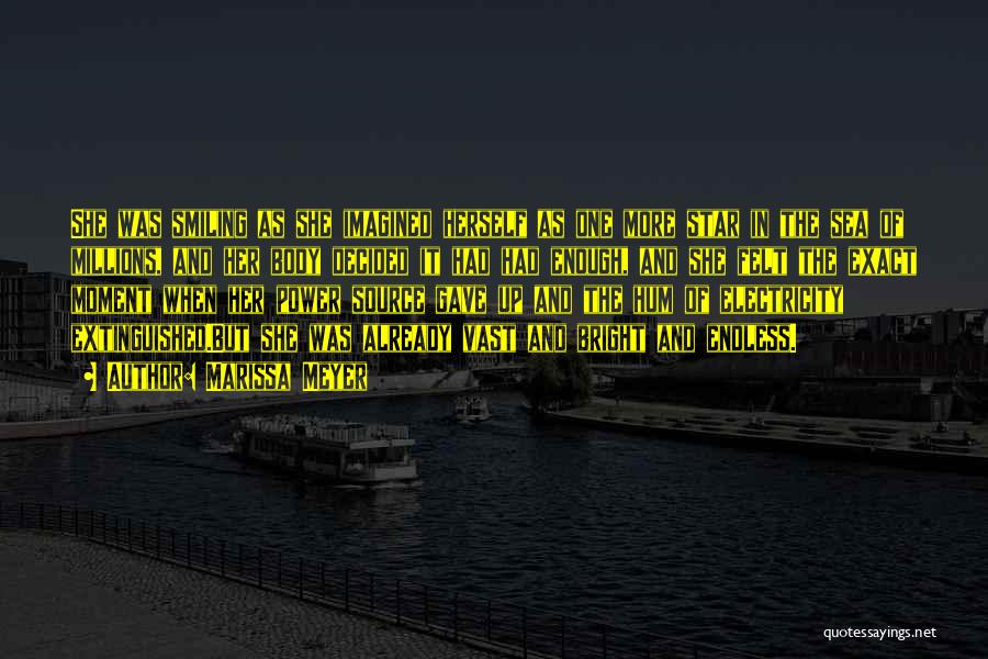 Marissa Meyer Quotes: She Was Smiling As She Imagined Herself As One More Star In The Sea Of Millions, And Her Body Decided