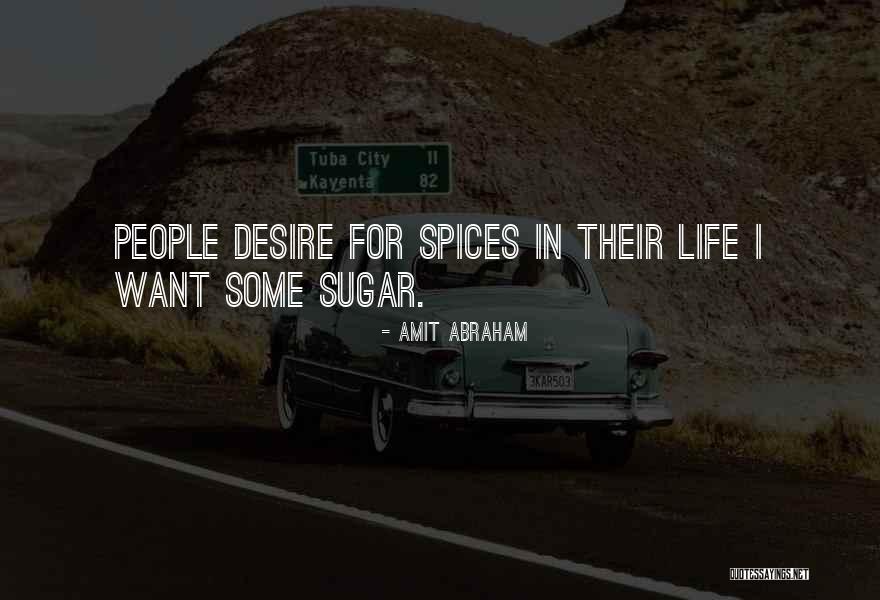 134 Quotes By Amit Abraham 134 Quotes By Amit Abraham