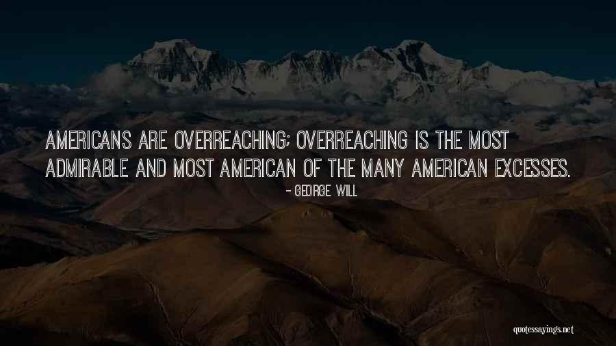 134 Quotes By George Will 134 Quotes By George Will