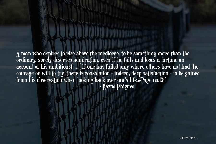134 Quotes By Kazuo Ishiguro 134 Quotes By Kazuo Ishiguro