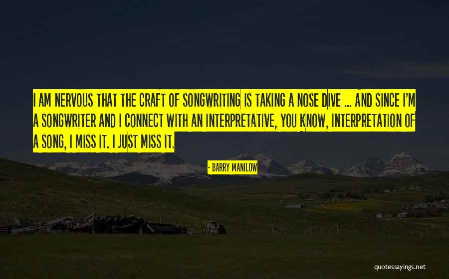 1340 Sat Quotes By Barry Manilow 1340 Sat Quotes By Barry Manilow