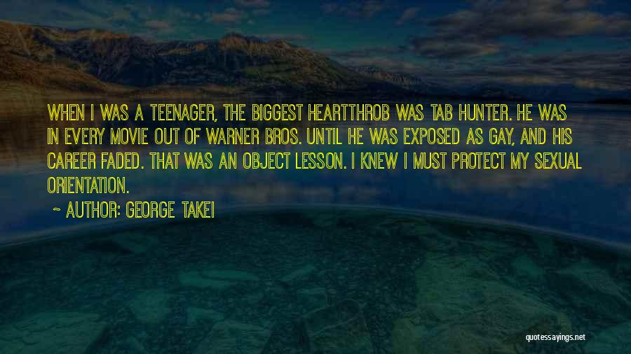 George Takei Quotes: When I Was A Teenager, The Biggest Heartthrob Was Tab Hunter. He Was In Every Movie Out Of Warner Bros.