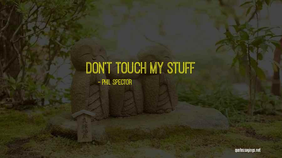1347 Southwest Quotes By Phil Spector 1347 Southwest Quotes By Phil Spector