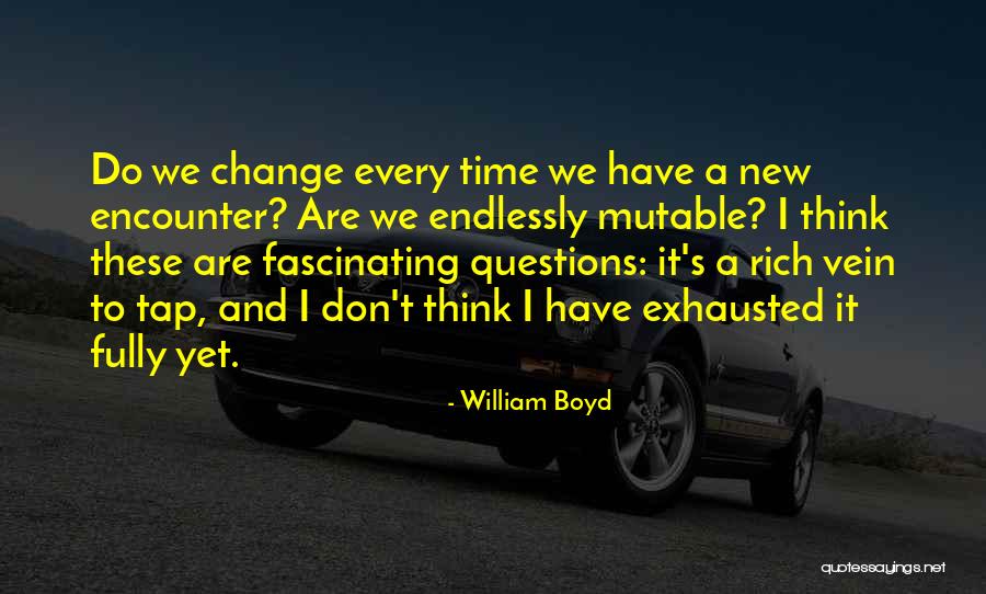 1350 Kman Quotes By William Boyd