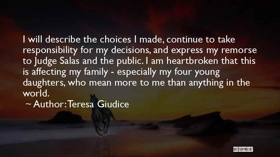 Teresa Giudice Quotes: I Will Describe The Choices I Made, Continue To Take Responsibility For My Decisions, And Express My Remorse To Judge