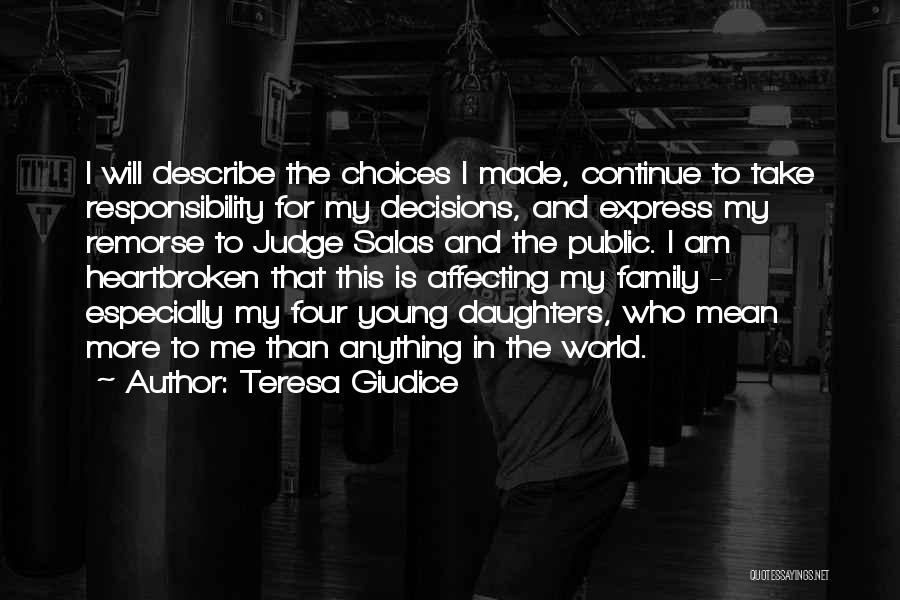 Teresa Giudice Quotes: I Will Describe The Choices I Made, Continue To Take Responsibility For My Decisions, And Express My Remorse To Judge