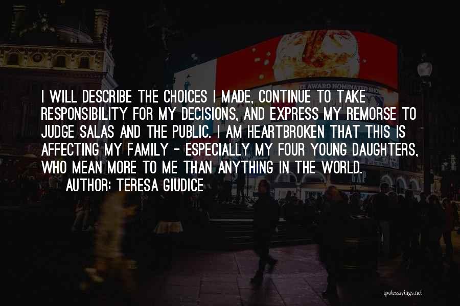 Teresa Giudice Quotes: I Will Describe The Choices I Made, Continue To Take Responsibility For My Decisions, And Express My Remorse To Judge