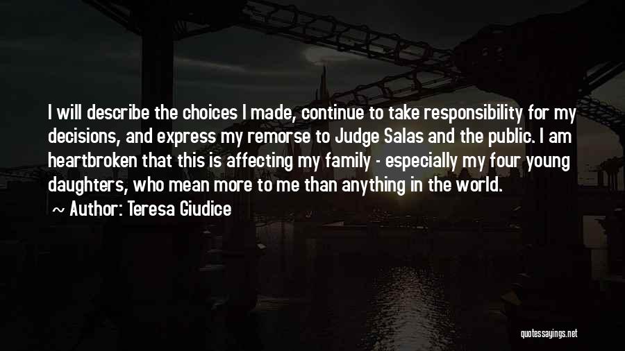 Teresa Giudice Quotes: I Will Describe The Choices I Made, Continue To Take Responsibility For My Decisions, And Express My Remorse To Judge