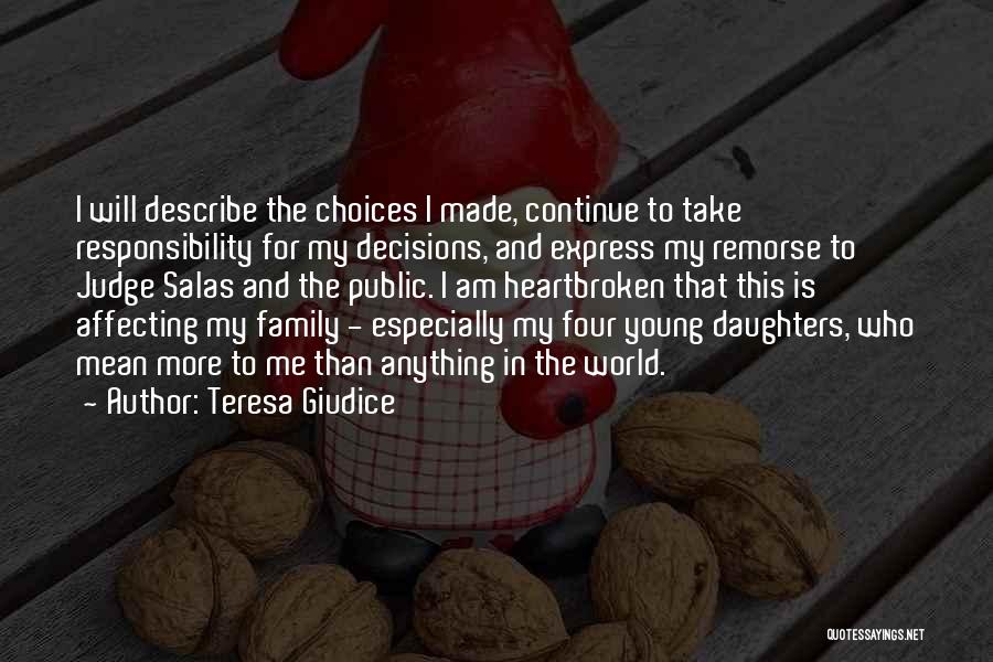 Teresa Giudice Quotes: I Will Describe The Choices I Made, Continue To Take Responsibility For My Decisions, And Express My Remorse To Judge