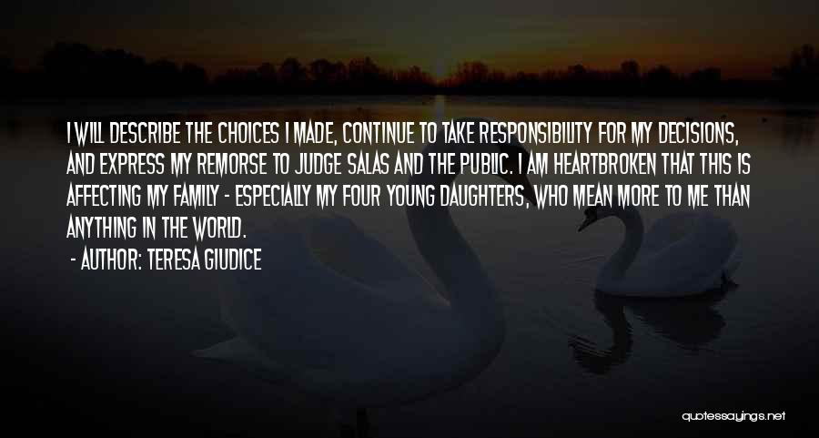 Teresa Giudice Quotes: I Will Describe The Choices I Made, Continue To Take Responsibility For My Decisions, And Express My Remorse To Judge