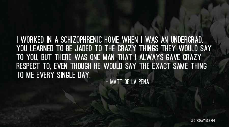 13521066 Quotes By Matt De La Pena 13521066 Quotes By Matt De La Pena