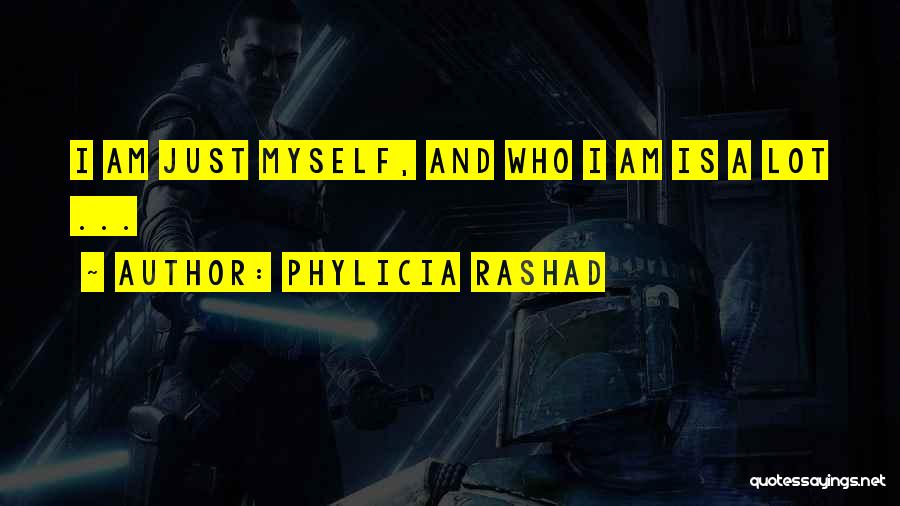 Phylicia Rashad Quotes: I Am Just Myself, And Who I Am Is A Lot ...