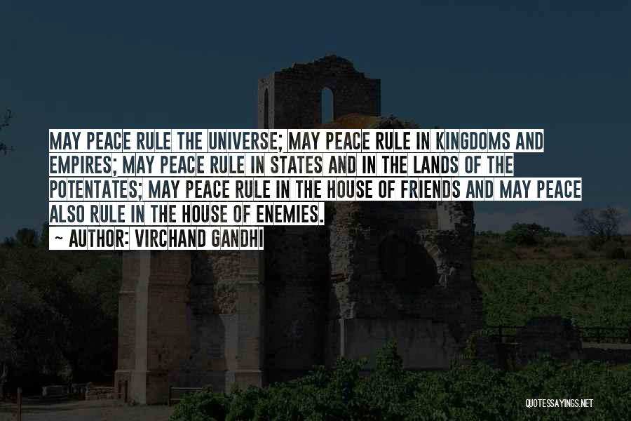 Virchand Gandhi Quotes: May Peace Rule The Universe; May Peace Rule In Kingdoms And Empires; May Peace Rule In States And In The