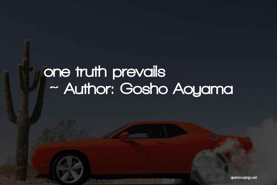 Gosho Aoyama Quotes: One Truth Prevails