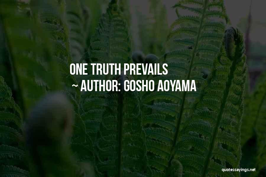 Gosho Aoyama Quotes: One Truth Prevails