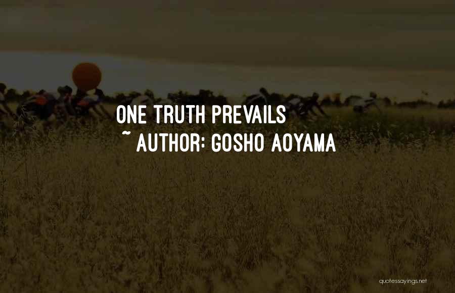 Gosho Aoyama Quotes: One Truth Prevails