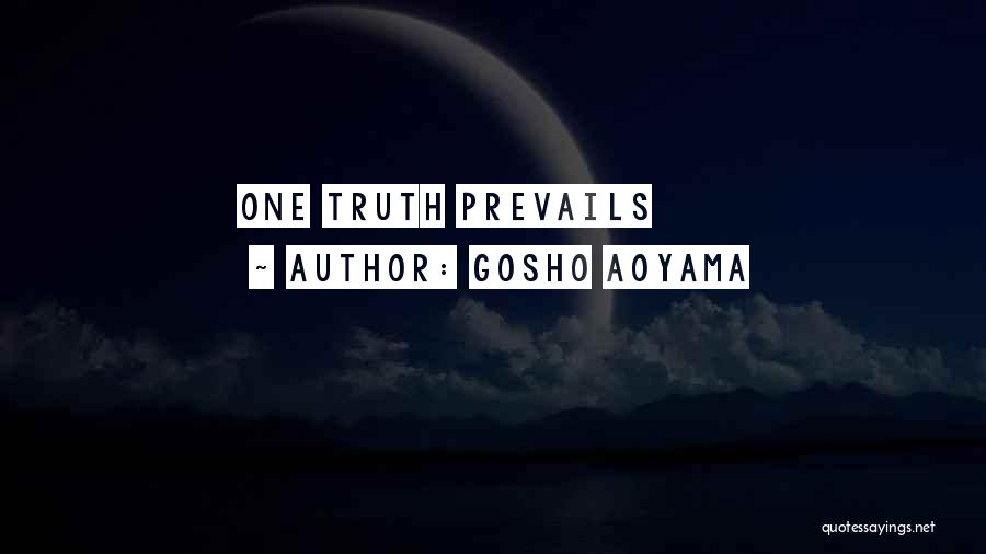 Gosho Aoyama Quotes: One Truth Prevails