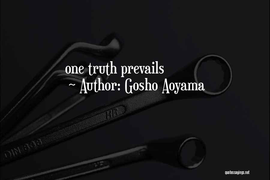 Gosho Aoyama Quotes: One Truth Prevails