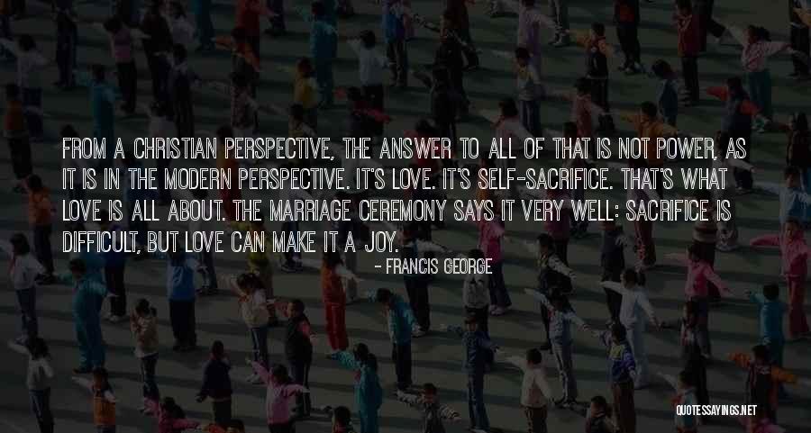 13579648 Quotes By Francis George 13579648 Quotes By Francis George